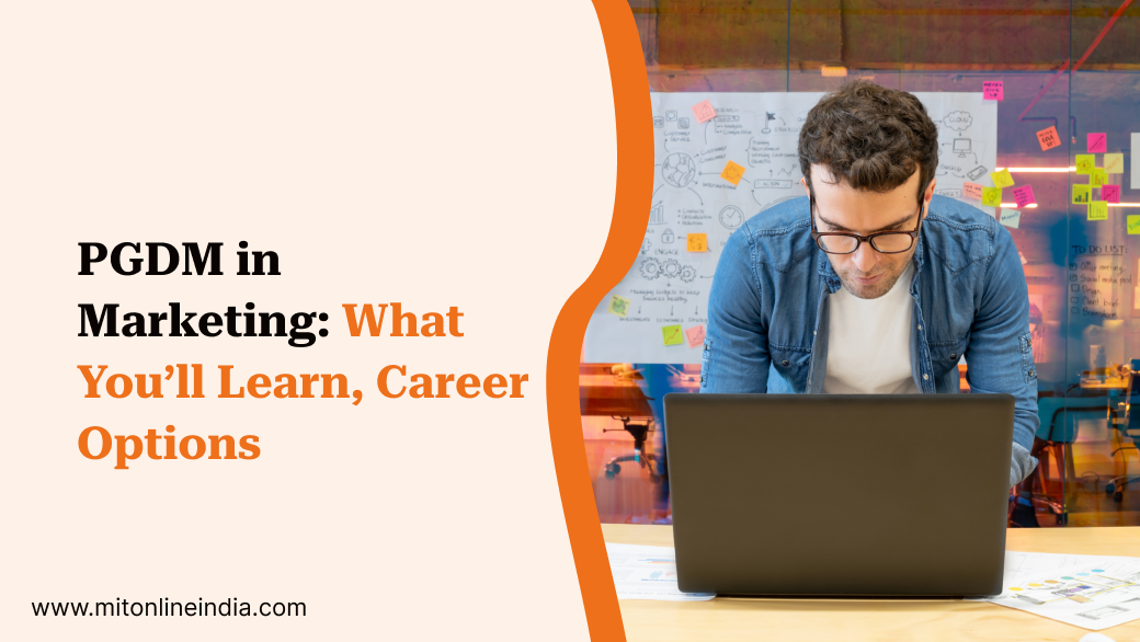 PGDM in Marketing: What You’ll Learn, Career Options